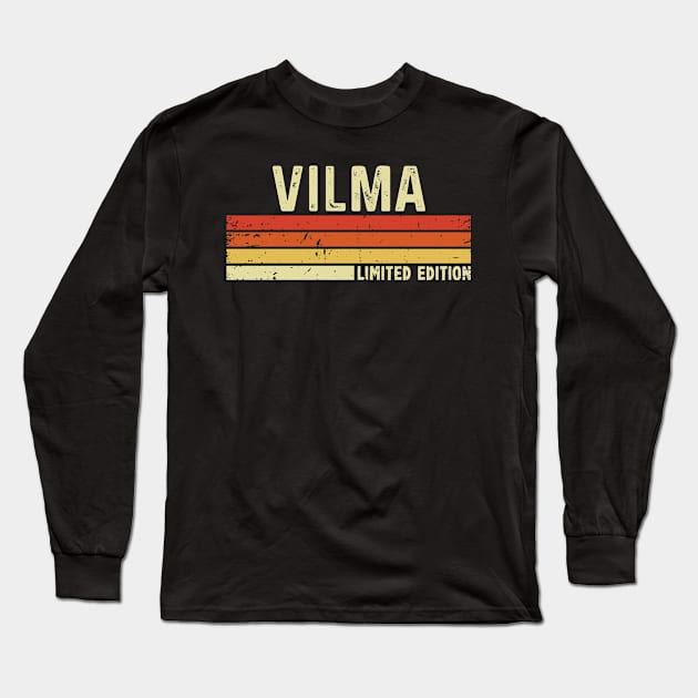 Vilma Name Vintage Retro Limited Edition Gift Long Sleeve T-Shirt by CoolDesignsDz